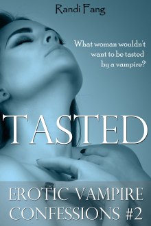 Tasted (Erotic Vampire Confessions #2) is available on Amazon.